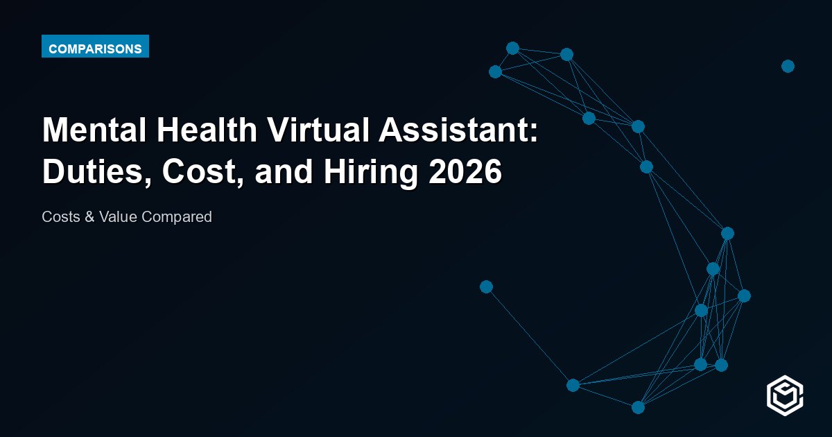 Mental Health Virtual Assistant: Duties, Cost, and Hiring 2026