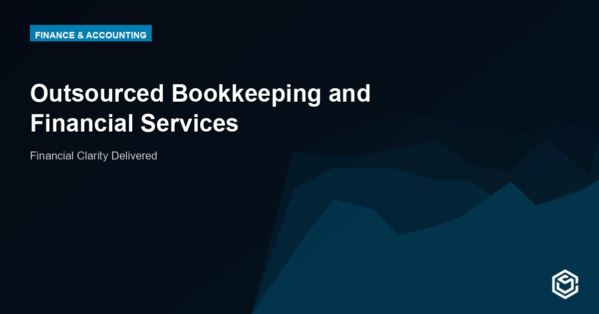 Outsourced Bookkeeping and Financial Services