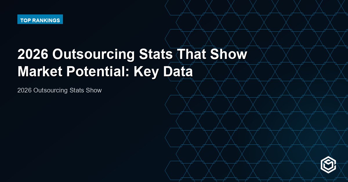 2026 Outsourcing Stats That Show Market Potential: Key Data