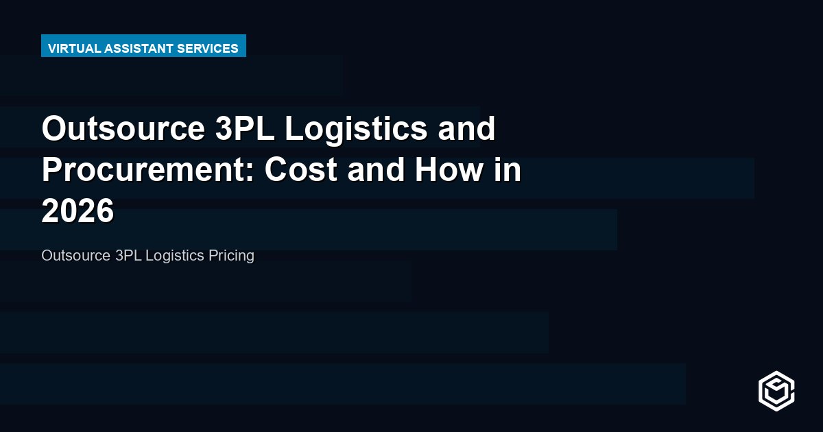 Outsource 3PL Logistics and Procurement: Cost and How in 2026