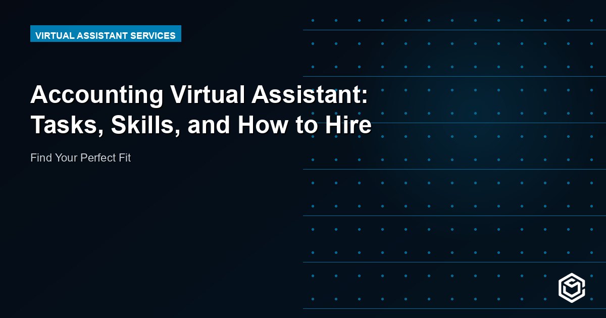 Accounting Virtual Assistant: Tasks, Skills, and How to Hire