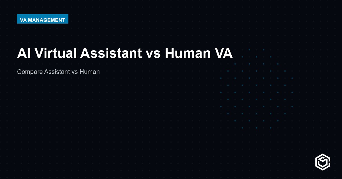 AI Virtual Assistant vs Human VA: Which One Does Your Business Actually Need?