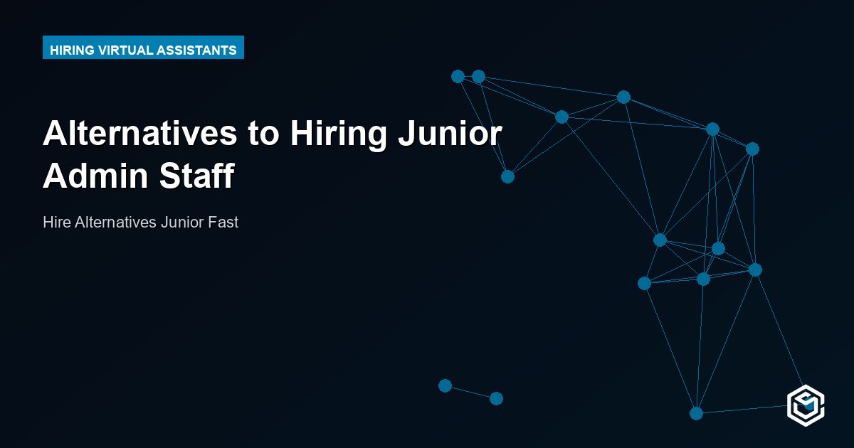 Alternatives to Hiring Junior Admin Staff