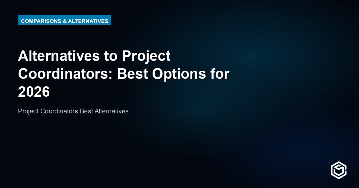 Alternatives to Project Coordinators: Best Options for 2026