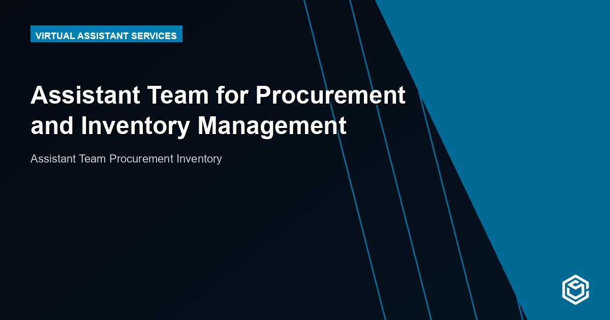 Assistant Team for Procurement and Inventory Management