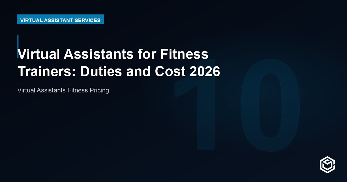 Virtual Assistants for Fitness Trainers: Duties and Cost 2026