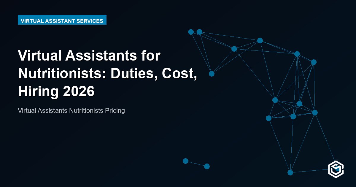 Virtual Assistants for Nutritionists: Duties, Cost, Hiring 2026