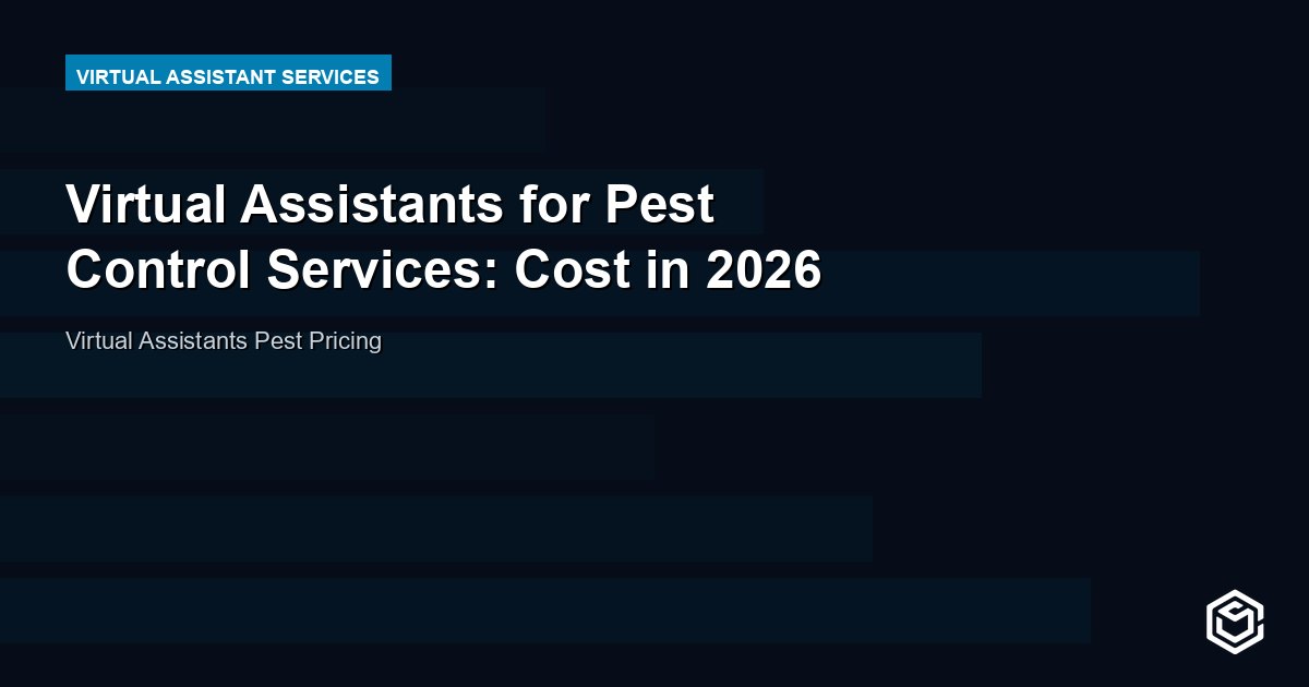 Virtual Assistants for Pest Control Services: Cost in 2026