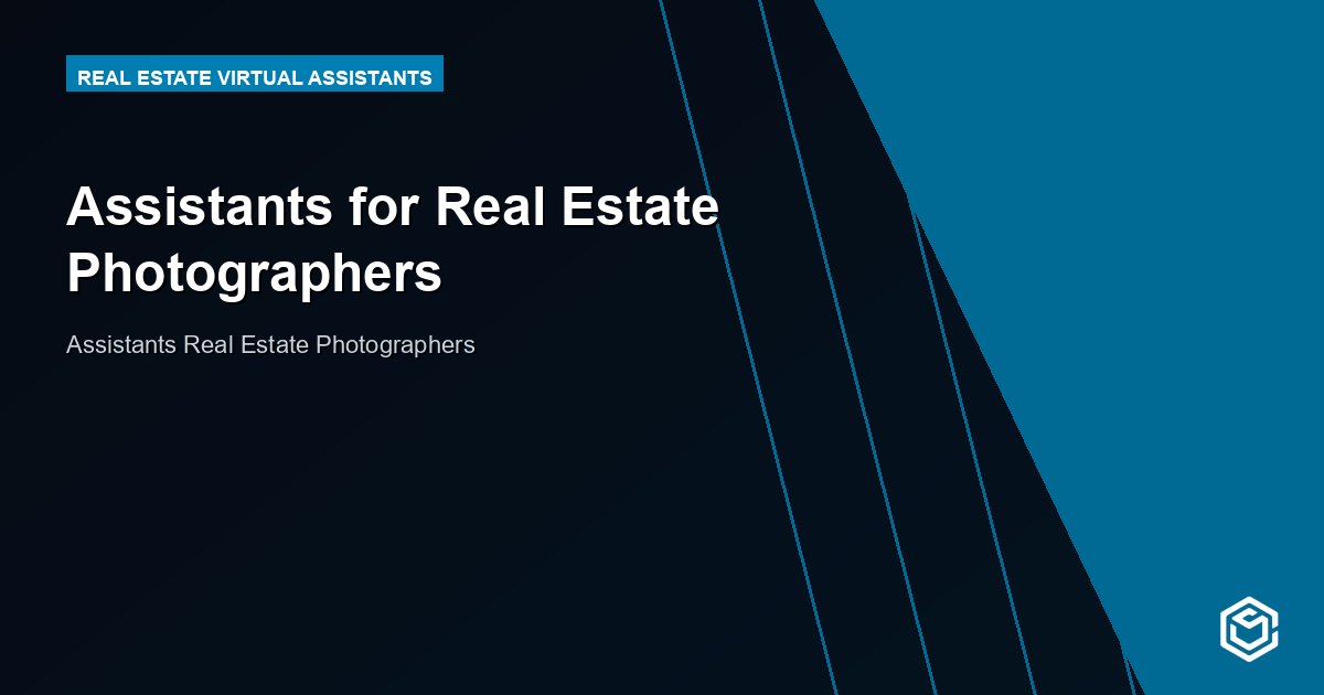 Assistants for Real Estate Photographers