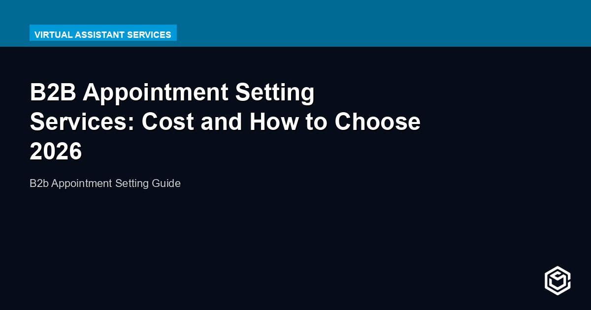 B2B Appointment Setting Services: Cost and How to Choose 2026