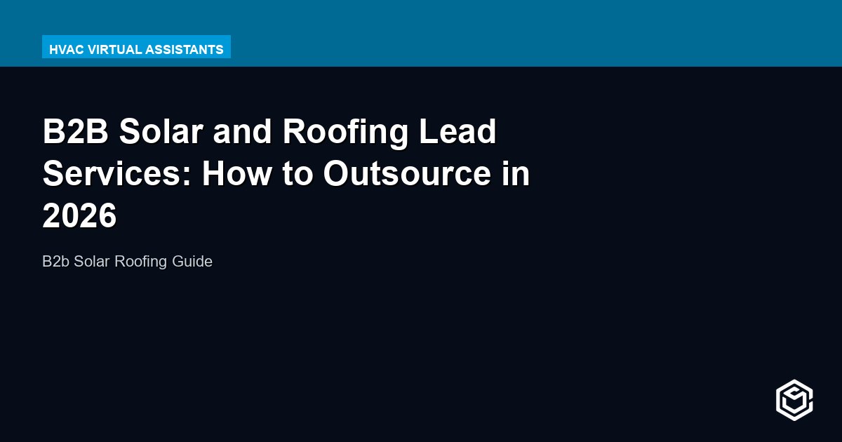 B2B Solar and Roofing Lead Services: How to Outsource in 2026