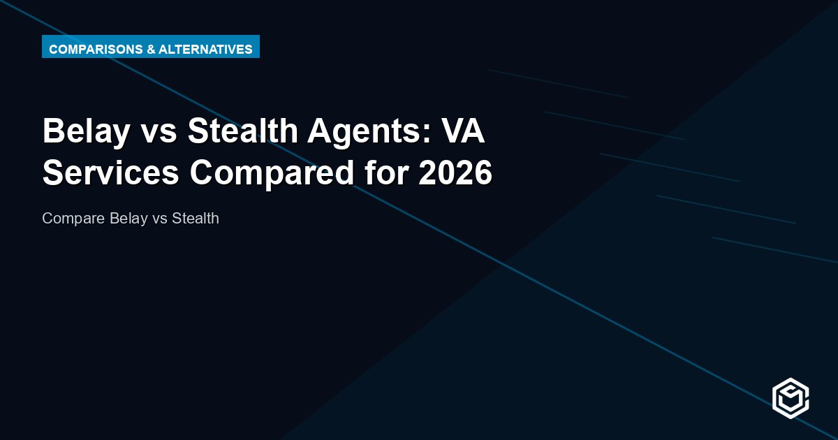 Belay vs Stealth Agents: VA Services Compared for 2026