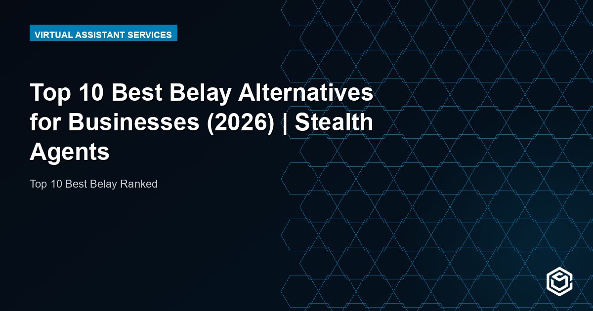 Top 10 Best Belay Alternatives for Businesses (2026) | Stealth Agents
