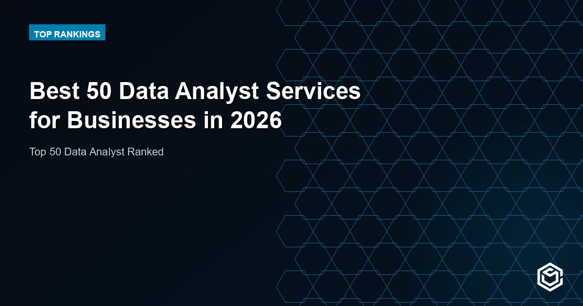 Best 50 Data Analyst Services for Businesses in 2026