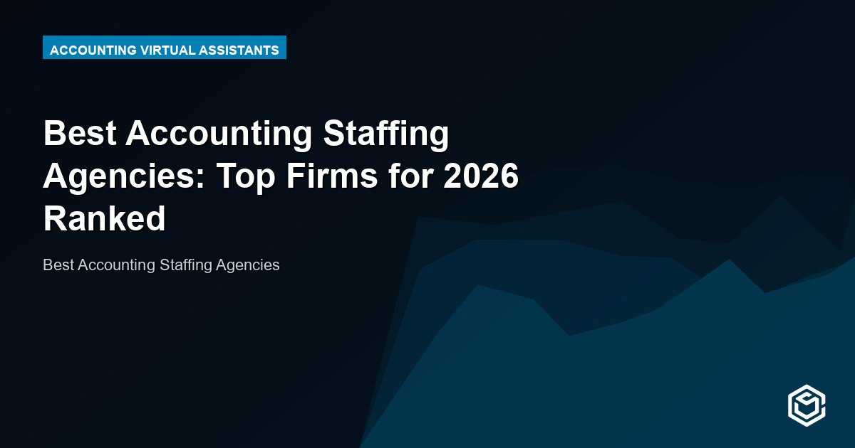 Best Accounting Staffing Agencies: Top Firms for 2026 Ranked