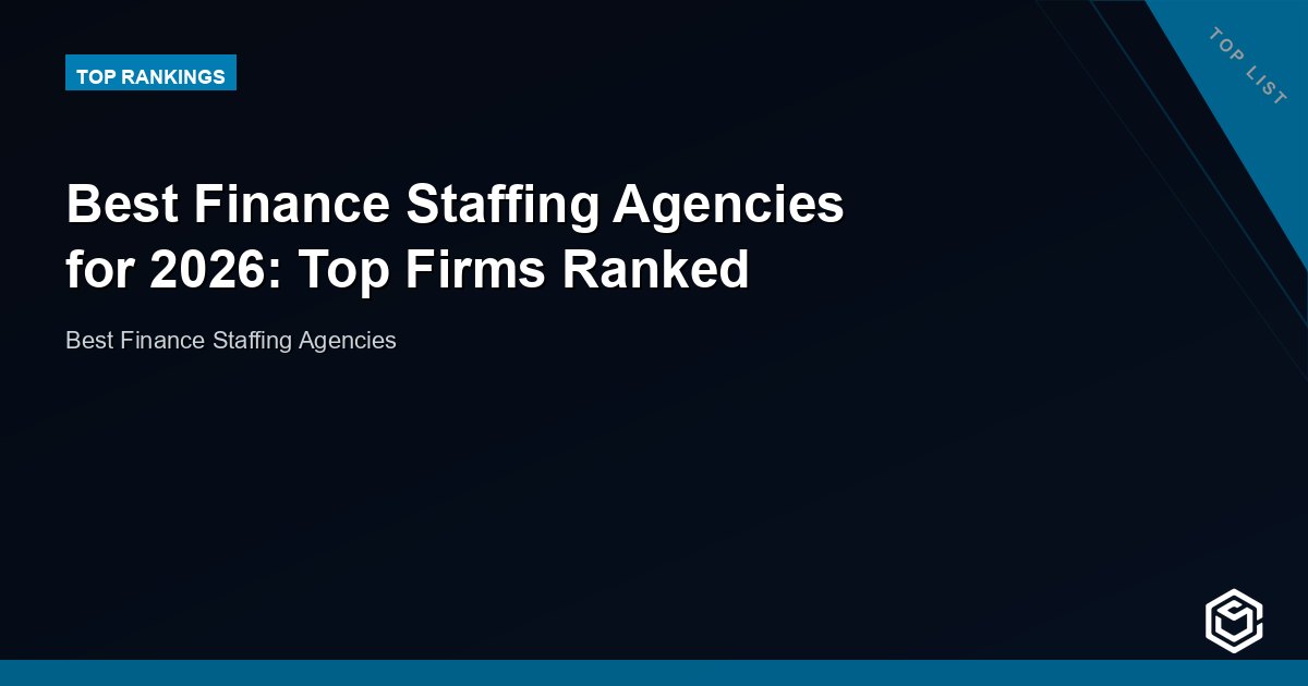 Best Finance Staffing Agencies for 2026: Top Firms Ranked