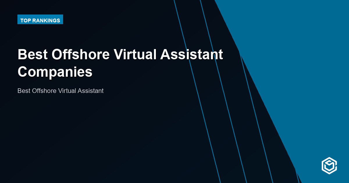 Best Offshore Virtual Assistant Companies