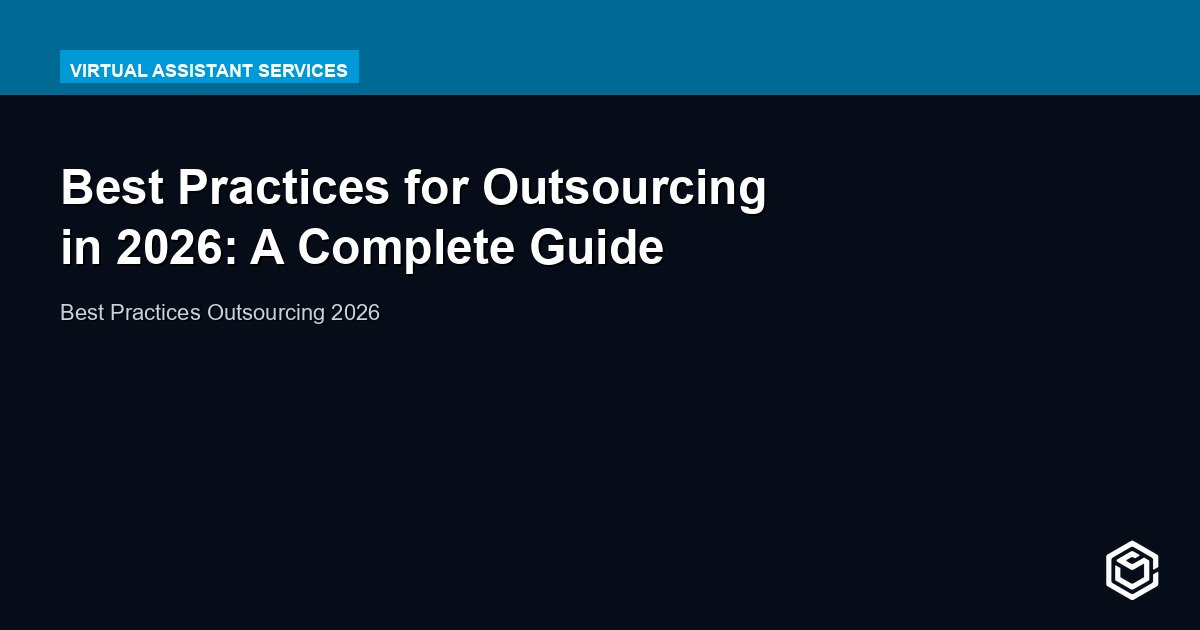Best Practices for Outsourcing in 2026: A Complete Guide