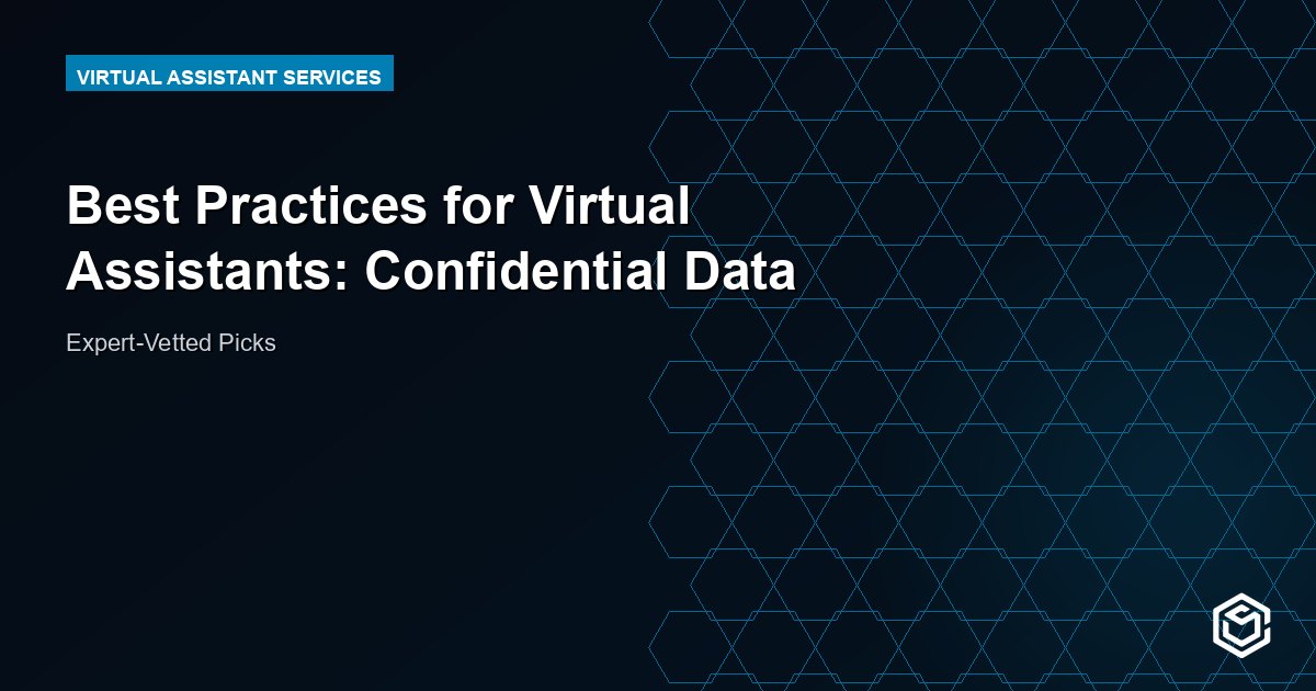 Best Practices for Virtual Assistants: Confidential Data