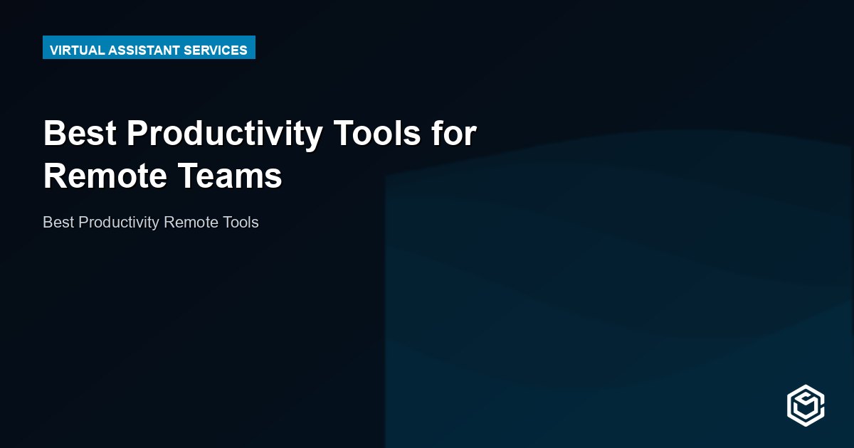 Best Productivity Tools for Remote Teams
