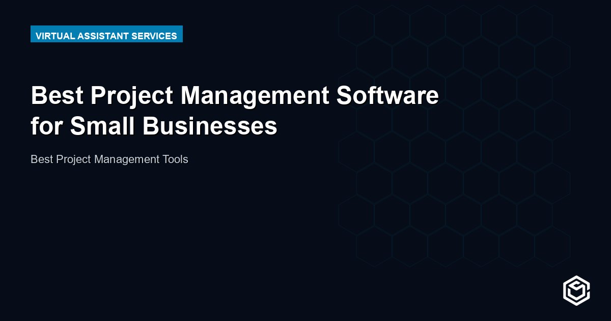 Best Project Management Software for Small Businesses