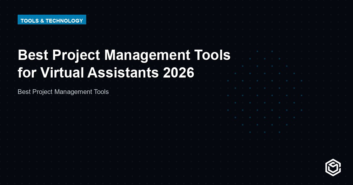Best Project Management Tools for Virtual Assistants in 2026
