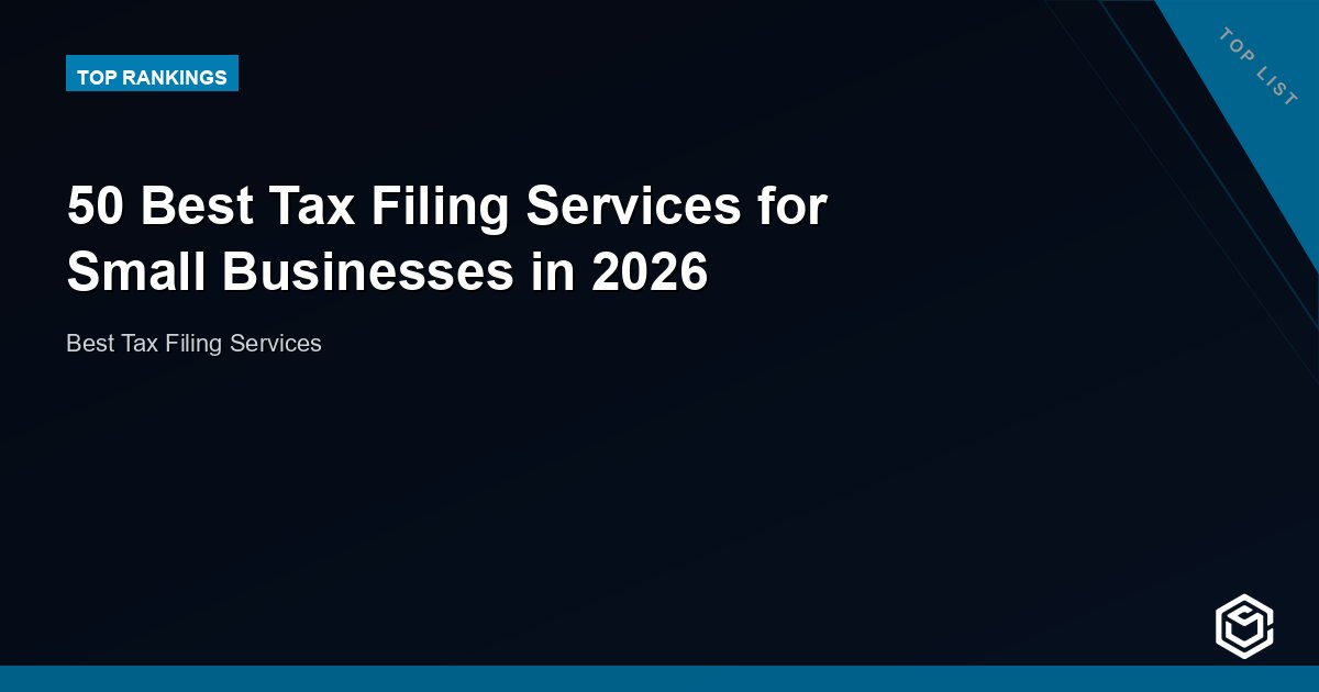 50 Best Tax Filing Services for Small Businesses in 2026