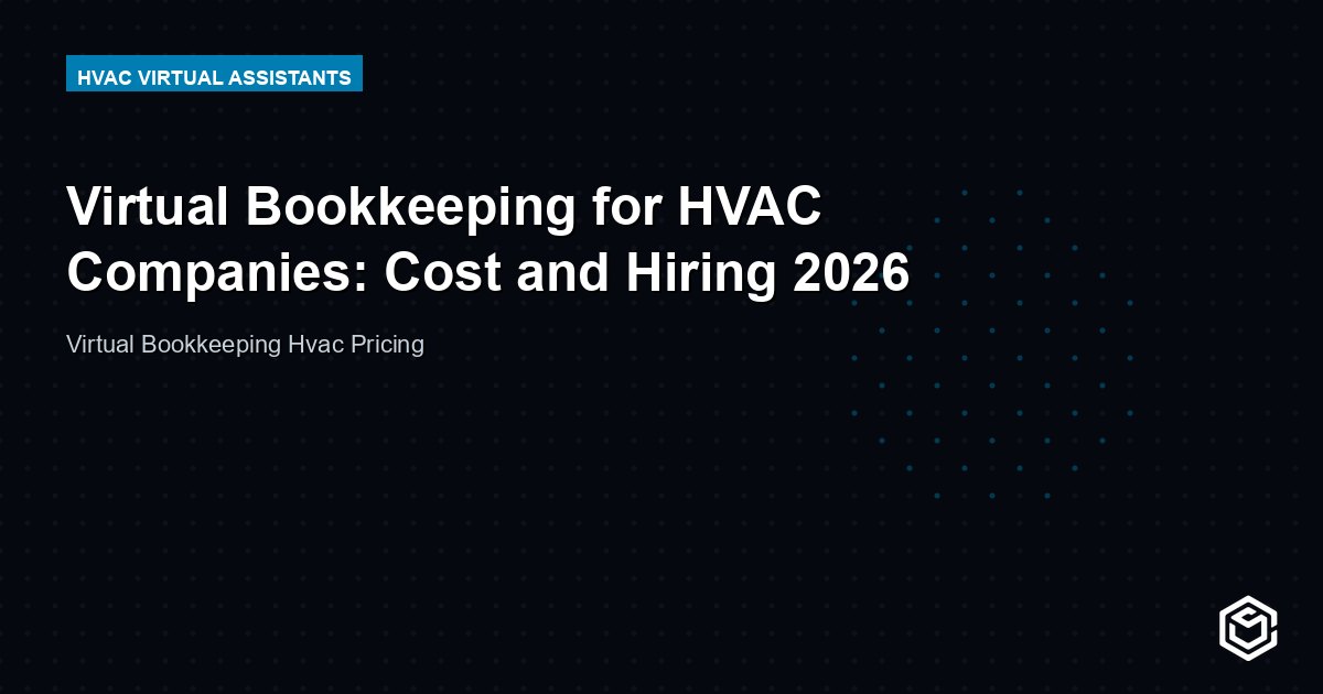 Virtual Bookkeeping for HVAC Companies: Cost and Hiring 2026