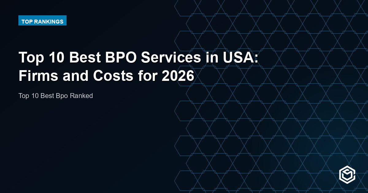 Top 10 Best BPO Services in USA: Firms and Costs for 2026