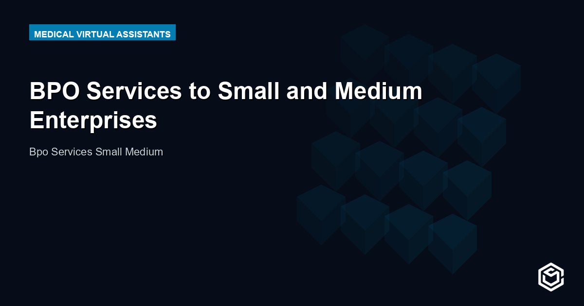 BPO Services to Small and Medium Enterprises