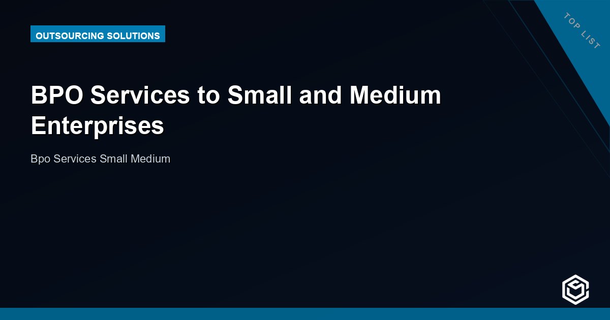 BPO Services to Small and Medium Enterprises