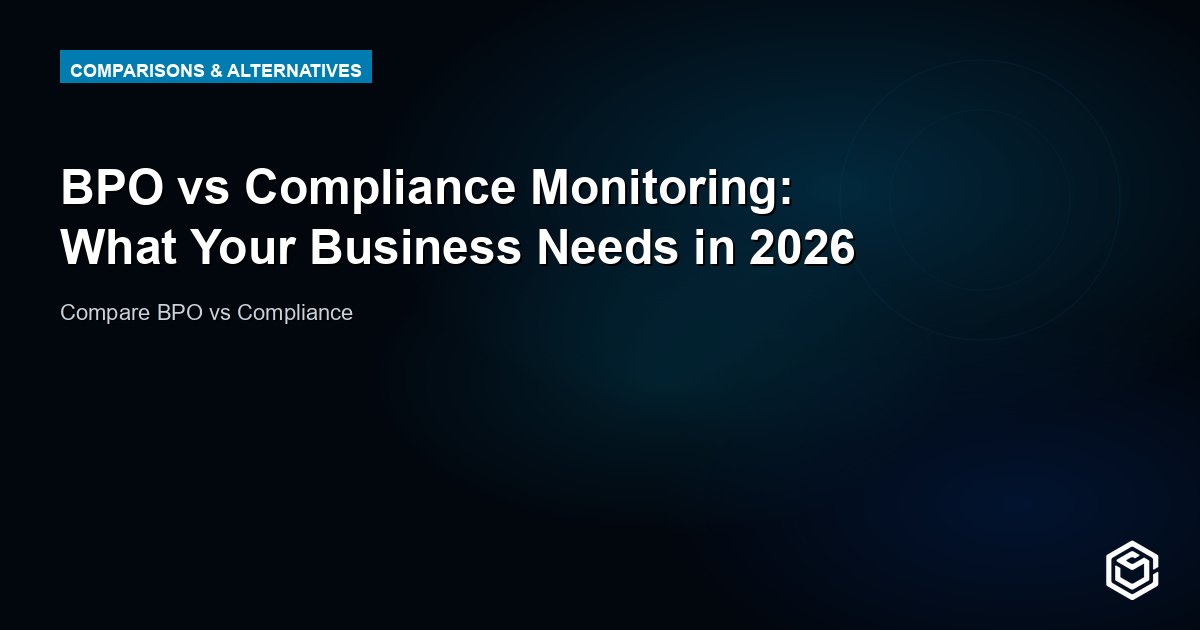 BPO vs Compliance Monitoring: What Your Business Needs in 2026