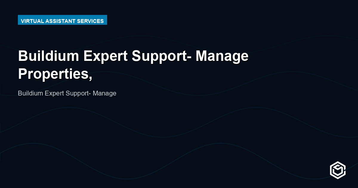 Buildium Expert Support- Manage Properties,