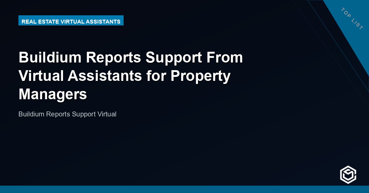 Buildium Reports Support From Virtual Assistants for Property Managers