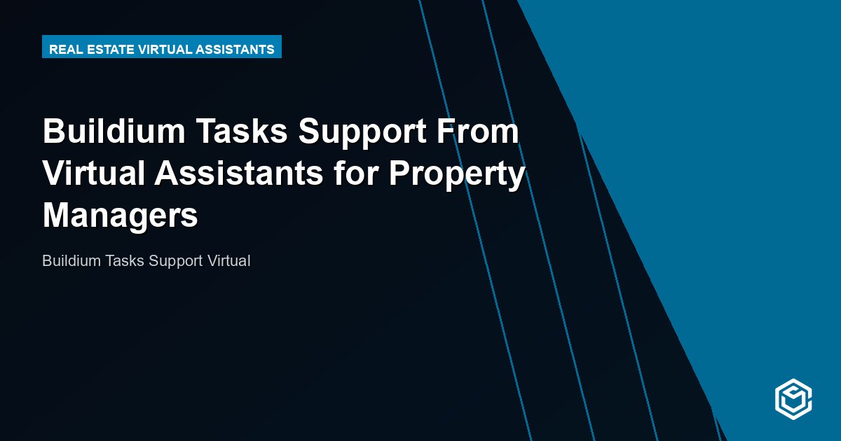 Buildium Tasks Support From Virtual Assistants for Property Managers