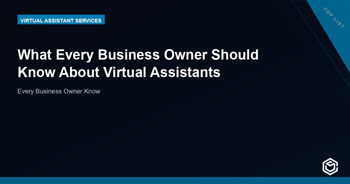What Every Business Owner Should Know About Virtual Assistants