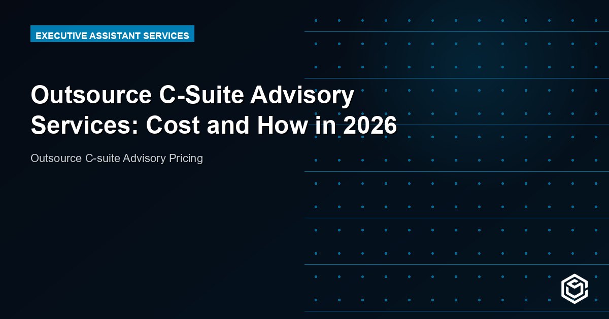 Outsource C-Suite Advisory Services: Cost and How in 2026