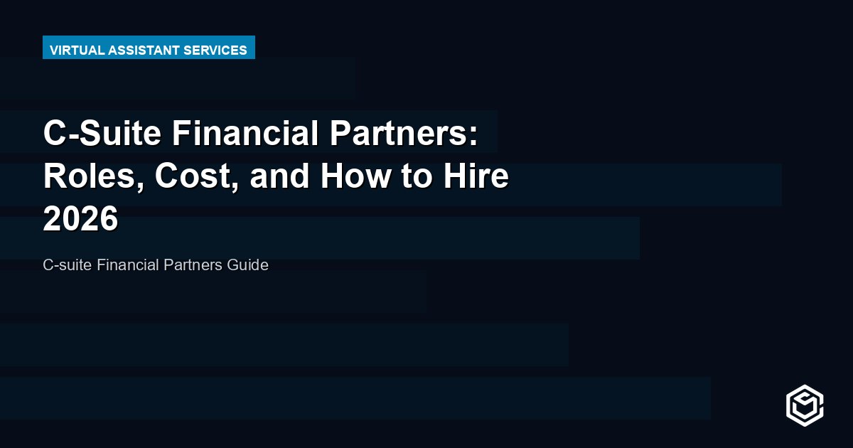 C-Suite Financial Partners: Roles, Cost, and How to Hire 2026