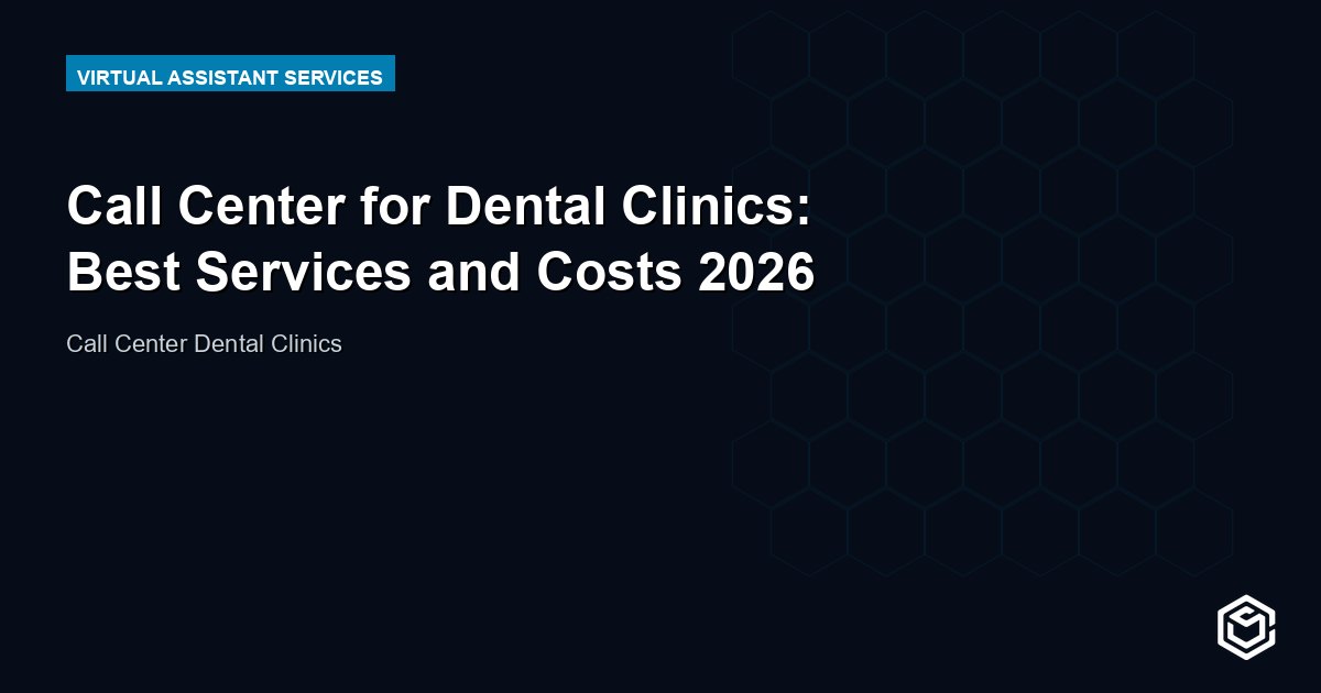 Call Center for Dental Clinics: Best Services and Costs 2026