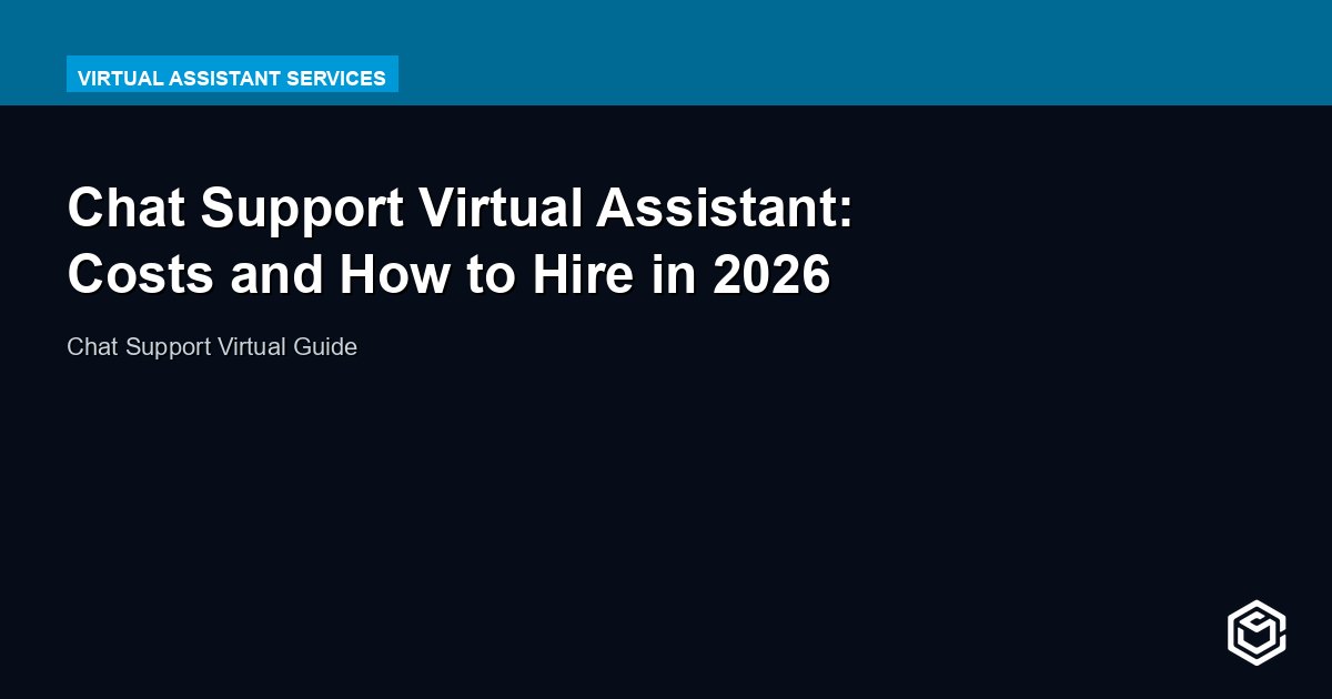 Chat Support Virtual Assistant: Costs and How to Hire in 2026
