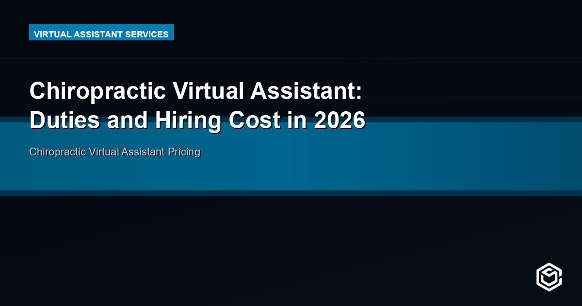 Chiropractic Virtual Assistant: Duties and Hiring Cost in 2026