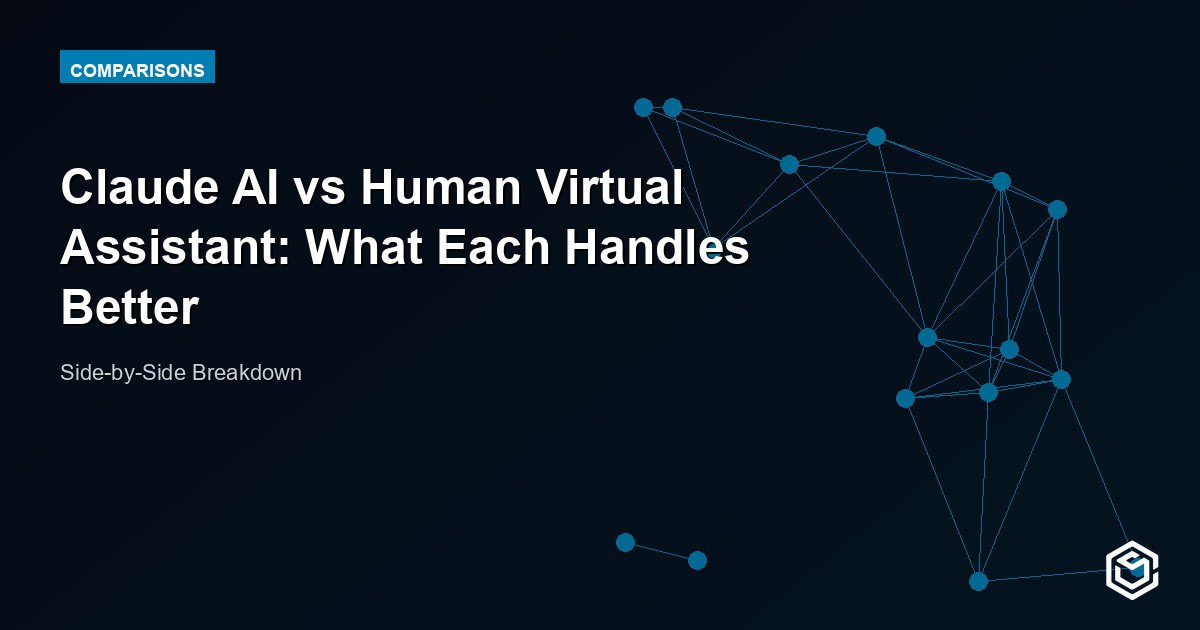 Claude AI vs Human Virtual Assistant: What Each Handles Better