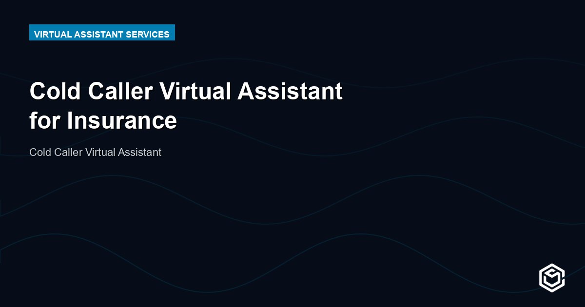 Cold Caller Virtual Assistant for Insurance