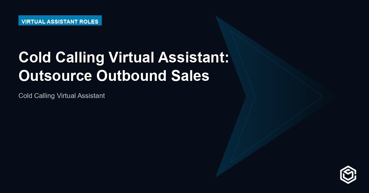 Cold Calling Virtual Assistant: Outsource Outbound Sales