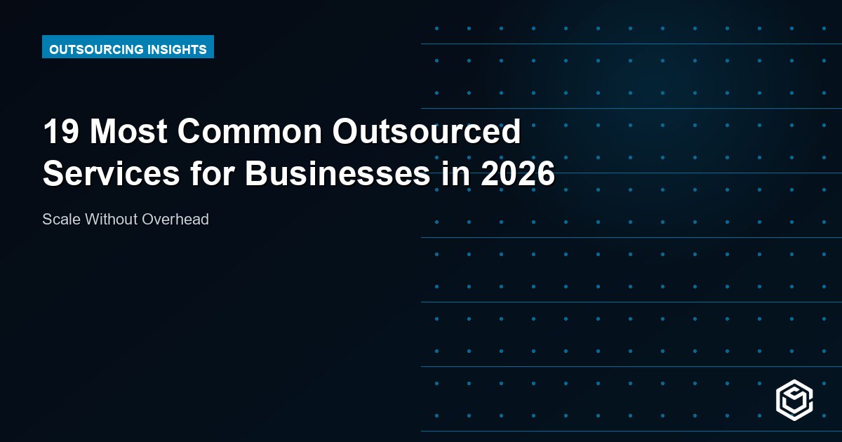 19 Most Common Outsourced Services for Businesses in 2026