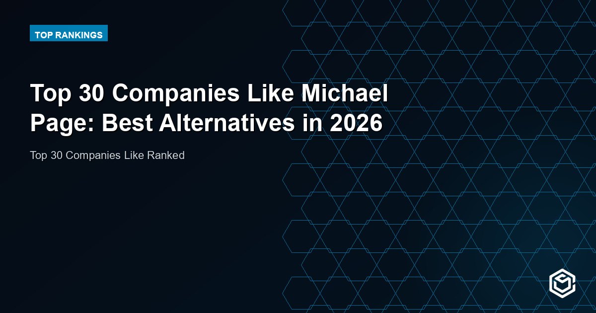 Top 30 Companies Like Michael Page: Best Alternatives in 2026