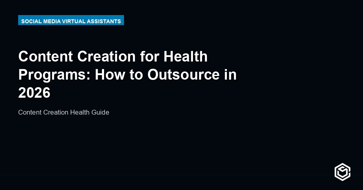 Content Creation for Health Programs: How to Outsource in 2026