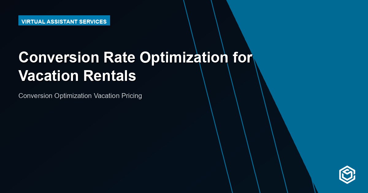 Conversion Rate Optimization for Vacation Rentals