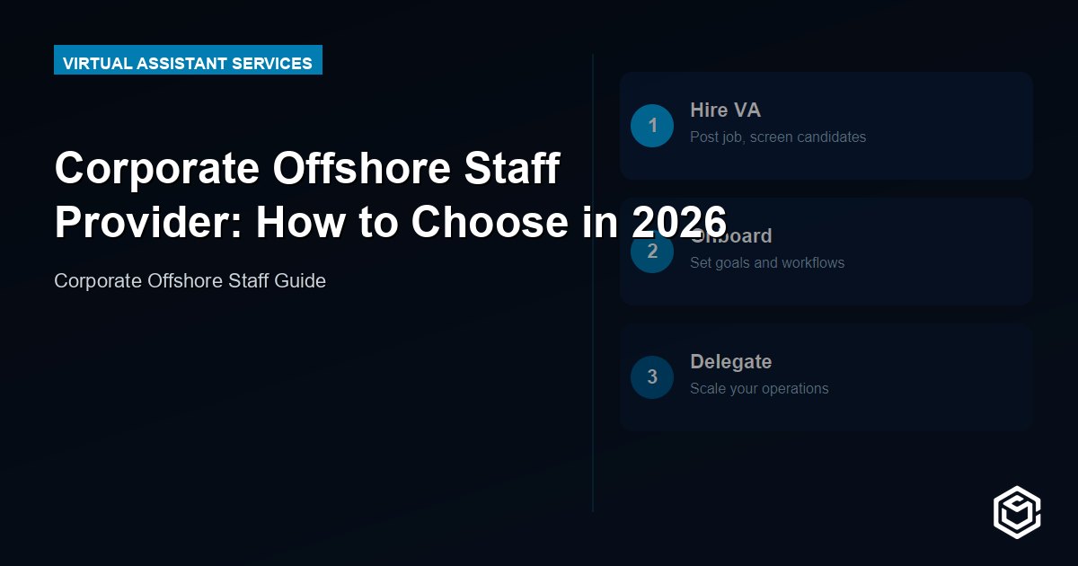 Corporate Offshore Staff Provider: How to Choose in 2026