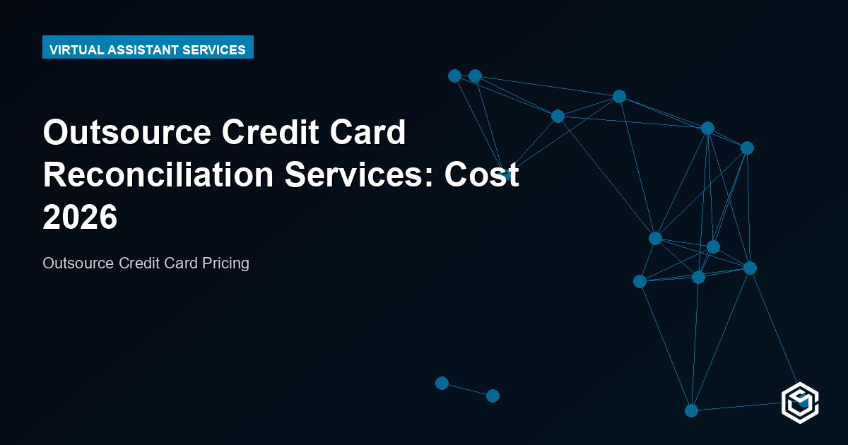 Outsource Credit Card Reconciliation Services: Cost 2026